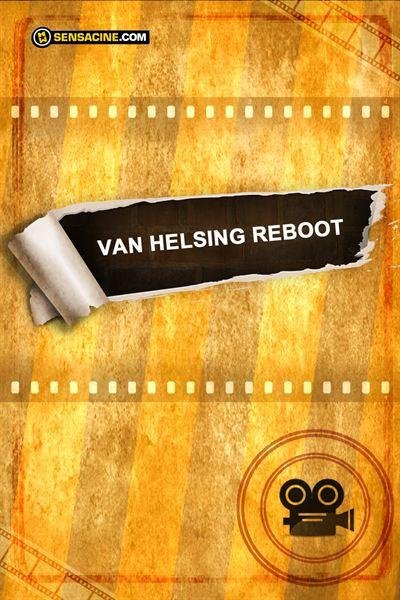 Van Helsing Reboot