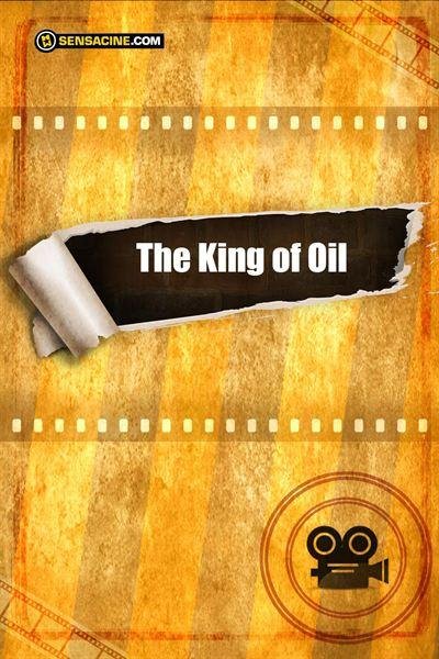 The King of Oil