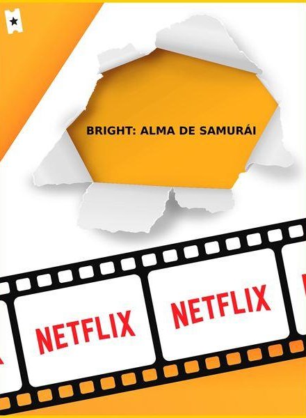 Bright: Alma de samurái